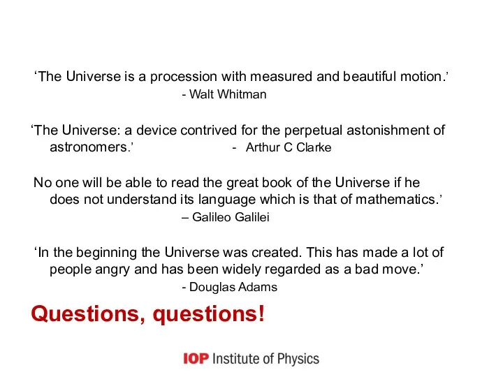 ‘The Universe is a procession with measured and beautiful motion.’