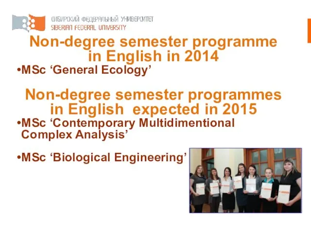 Non-degree semester programme in English in 2014 MSc ‘General Ecology’ Non-degree semester programmes