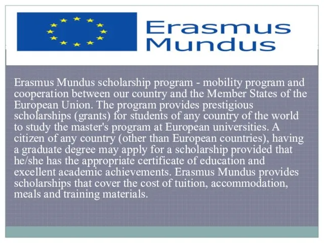 Erasmus Mundus scholarship program - mobility program and cooperation between our country and