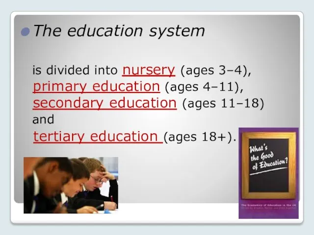 The education system is divided into nursery (ages 3–4), primary