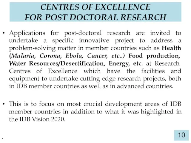 Applications for post-doctoral research are invited to undertake a specific