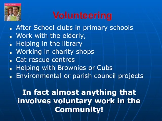 Volunteering After School clubs in primary schools Work with the