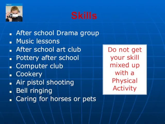 After school Drama group Music lessons After school art club