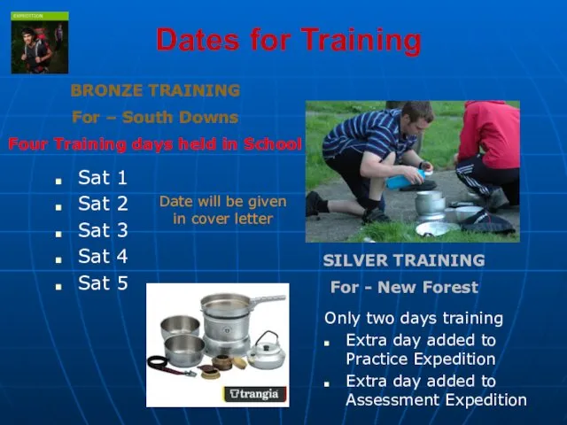 Dates for Training Sat 1 Sat 2 Sat 3 Sat