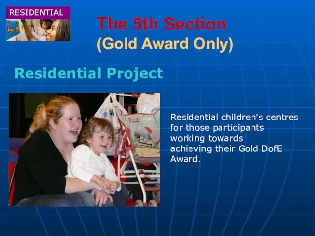 The 5th Section (Gold Award Only) Residential Project Residential children's