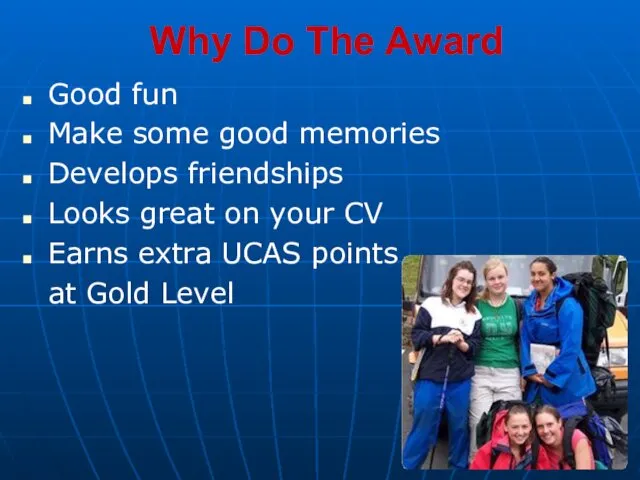 Why Do The Award Good fun Make some good memories