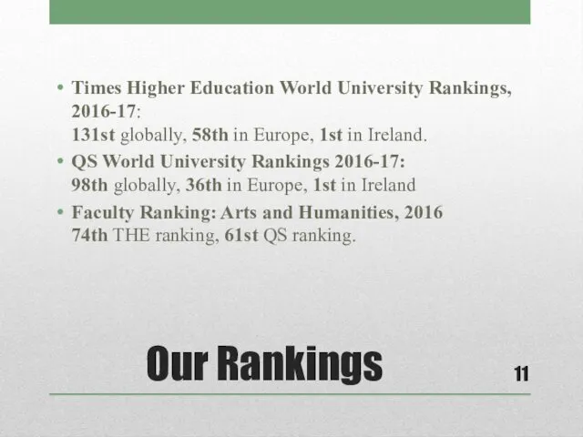 Our Rankings Times Higher Education World University Rankings, 2016-17: 131st