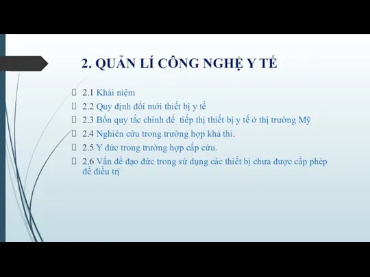 2. QUẢN LÍ CÔNG NGHỆ Y TẾ 2.1 Khái niệm