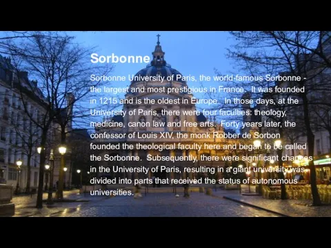 Sorbonne Sorbonne University of Paris, the world-famous Sorbonne - the