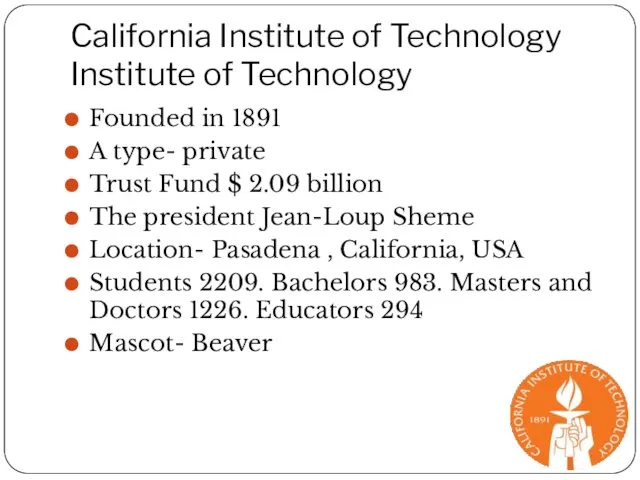 California Institute of Technology Institute of Technology Founded in 1891