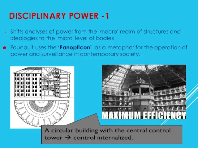 DISCIPLINARY POWER -1 Shifts analyses of power from the 'macro'