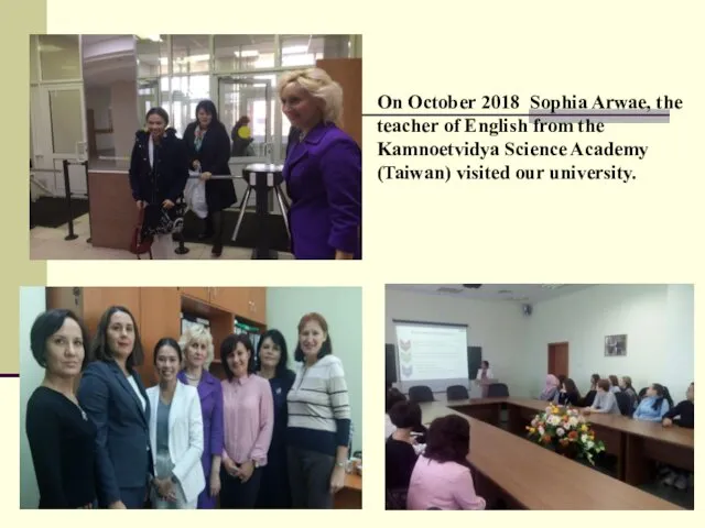 On October 2018 Sophia Arwae, the teacher of English from