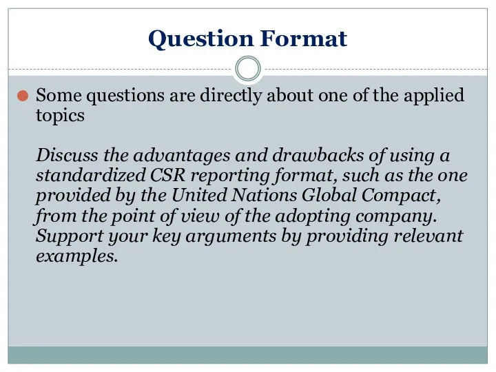 Question Format Some questions are directly about one of the applied topics Discuss