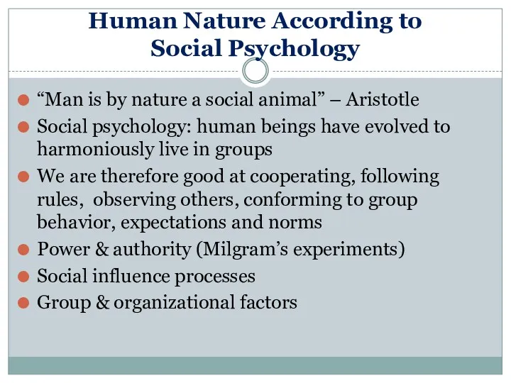 Human Nature According to Social Psychology “Man is by nature a social animal”