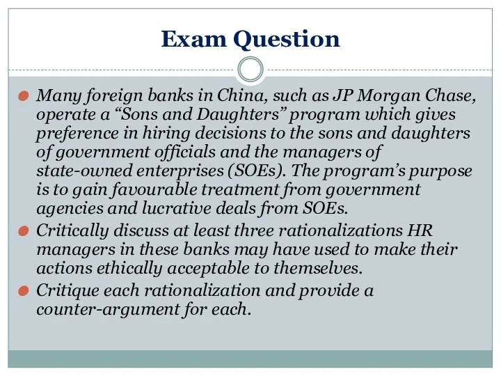 Exam Question Many foreign banks in China, such as JP Morgan Chase, operate