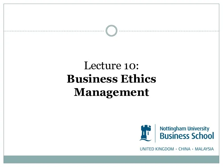 Lecture 10: Business Ethics Management