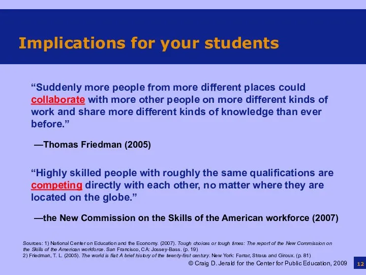 Implications for your students “Suddenly more people from more different