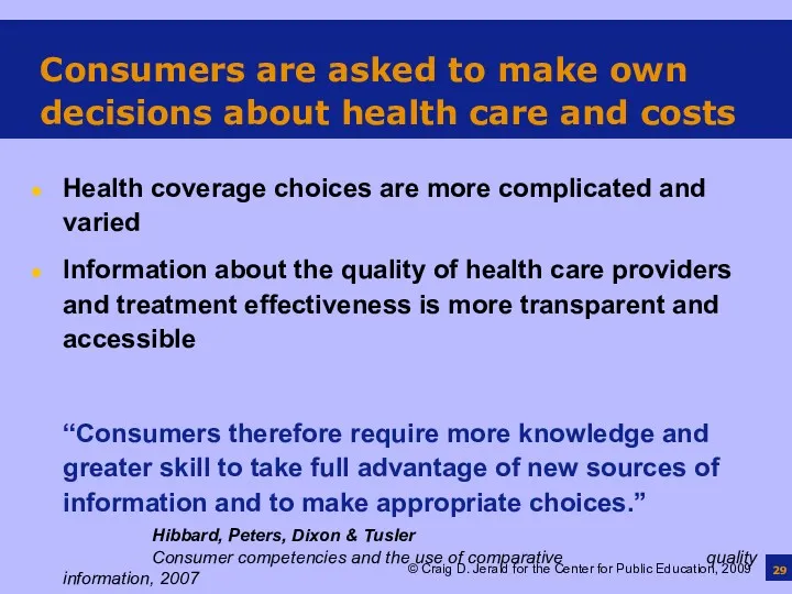 Consumers are asked to make own decisions about health care