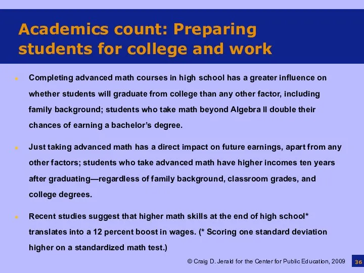 Academics count: Preparing students for college and work Completing advanced