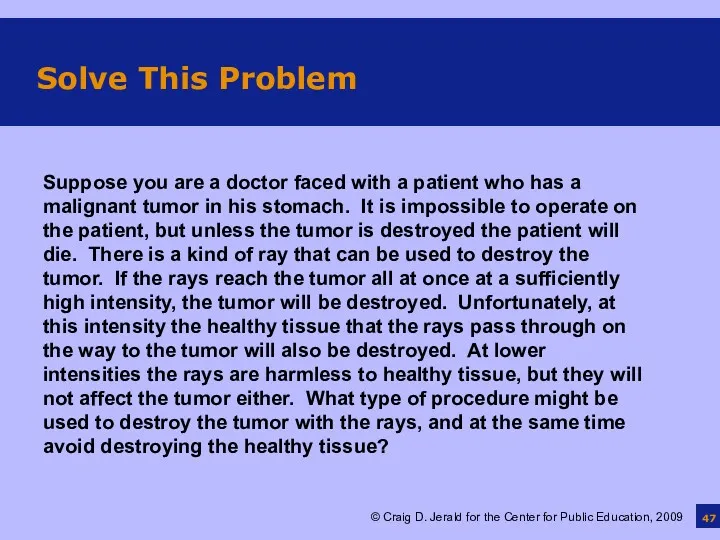 Solve This Problem Suppose you are a doctor faced with