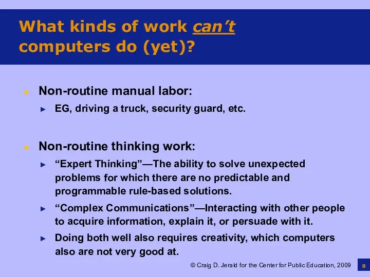 What kinds of work can’t computers do (yet)? Non-routine manual