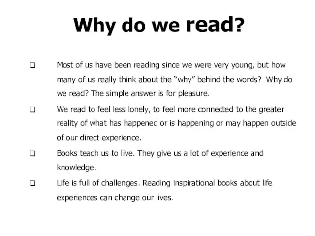 Why do we read? Most of us have been reading since we were