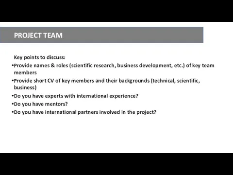 Key points to discuss: Provide names & roles (scientific research,