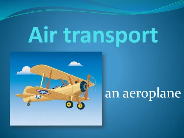 Air transport an aeroplane