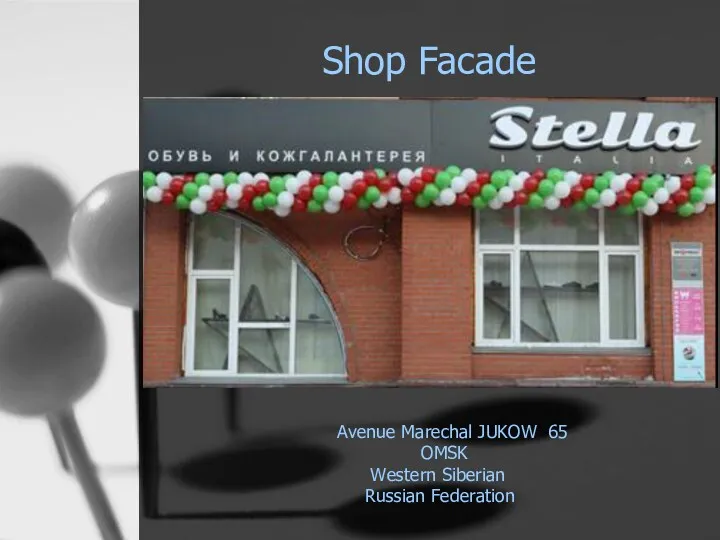 Shop Facade Avenue Marechal JUKOW 65 OMSK Western Siberian Russian Federation