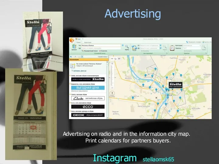 Advertising Advertising on radio and in the information city map.