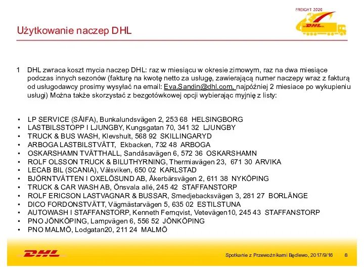 Spotkanie z Przewoźnikami Będlewo, 2017/9/16 DHL zwraca koszt mycia naczep