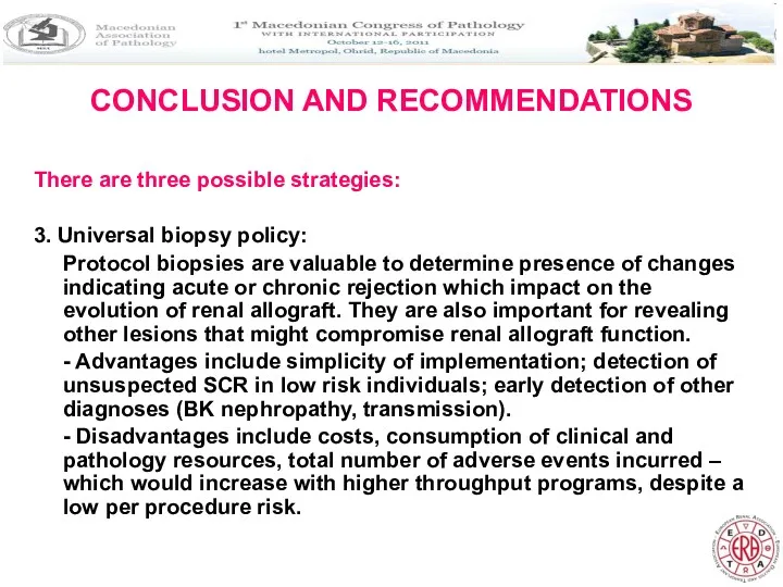 CONCLUSION AND RECOMMENDATIONS There are three possible strategies: 3. Universal