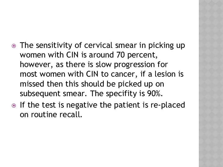 The sensitivity of cervical smear in picking up women with