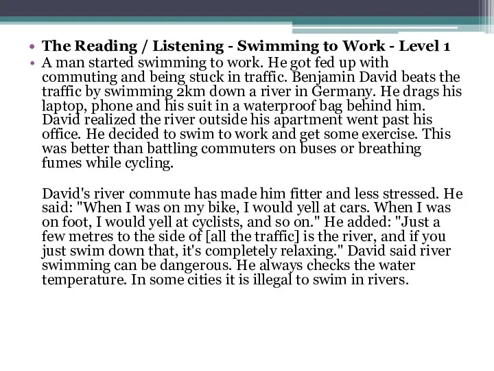 The Reading / Listening - Swimming to Work - Level