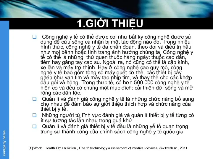 1.GIỚI THIỆU Công nghệ y tế có thể được coi