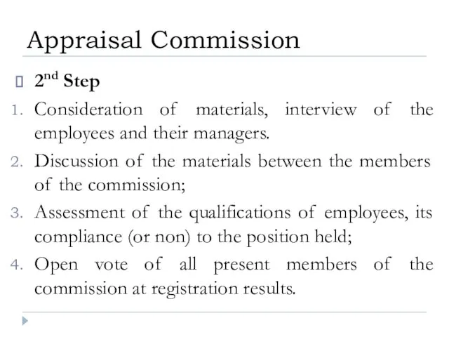 2nd Step Consideration of materials, interview of the employees and