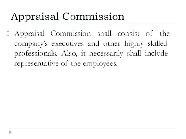 Appraisal Commission shall consist of the company’s executives and other