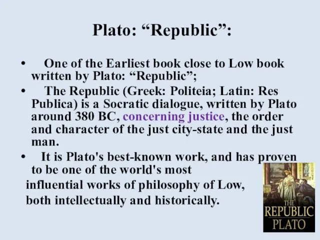 Plato: “Republic”: One of the Earliest book close to Low