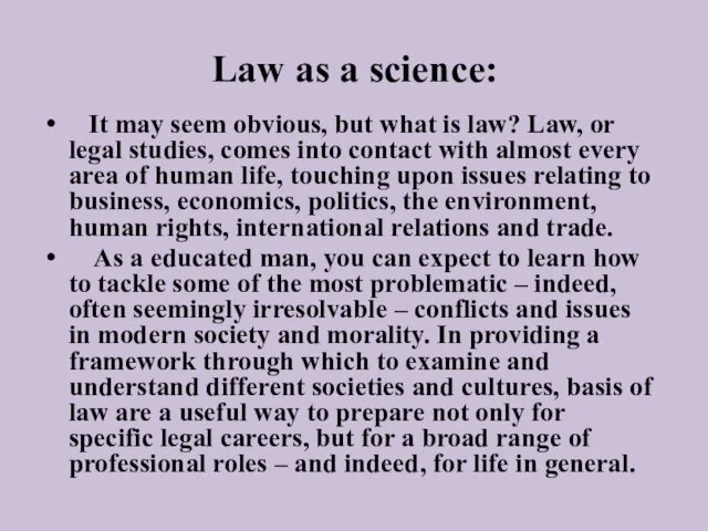 Law as a science: It may seem obvious, but what