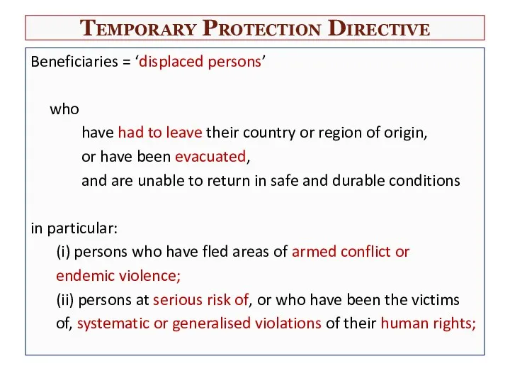 Temporary Protection Directive Beneficiaries = ‘displaced persons’ who have had