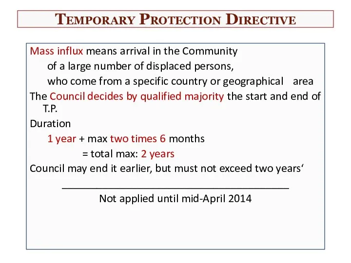 Temporary Protection Directive Mass influx means arrival in the Community