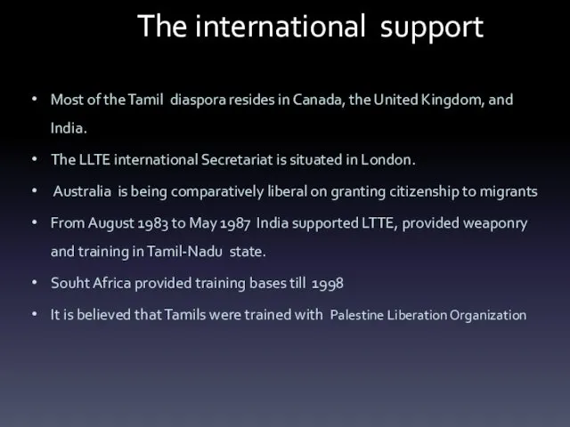 The international support Most of the Tamil diaspora resides in