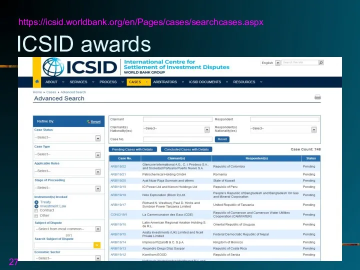 ICSID awards https://icsid.worldbank.org/en/Pages/cases/searchcases.aspx