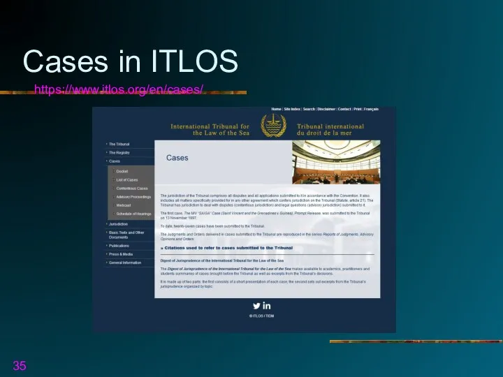 Cases in ITLOS https://www.itlos.org/en/cases/