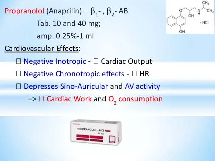 Propranolol (Anaprilin) – β1- , β2- AB Tab. 10 and