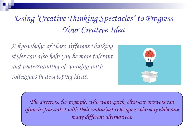 Using ‘Creative Thinking Spectacles’ to Progress Your Creative Idea A