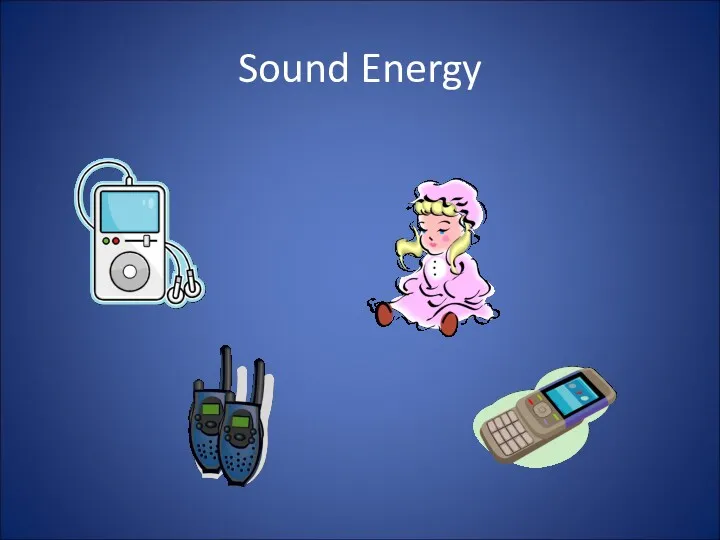 Sound Energy