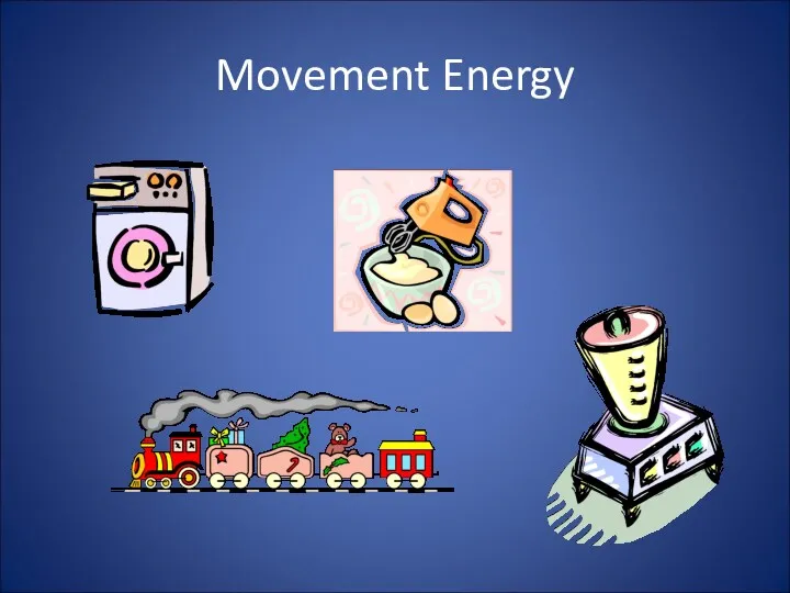 Movement Energy