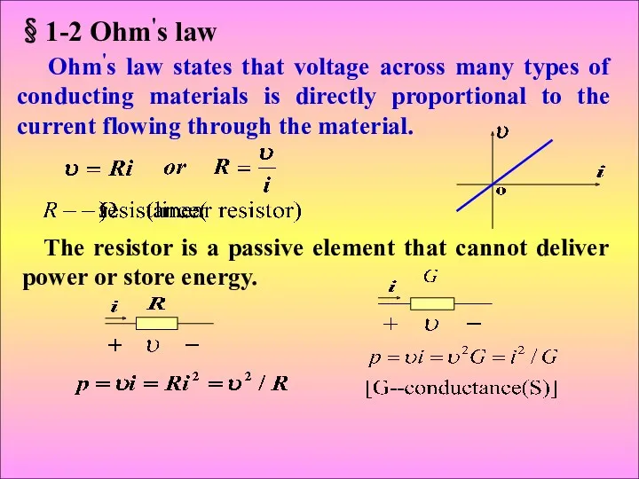 §1-2 Ohm's law Ohm's law states that voltage across many