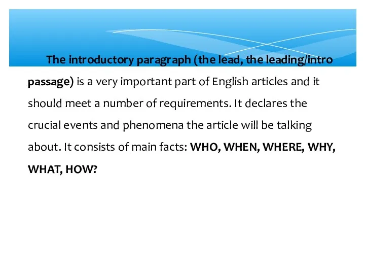 The introductory paragraph (the lead, the leading/intro passage) is a